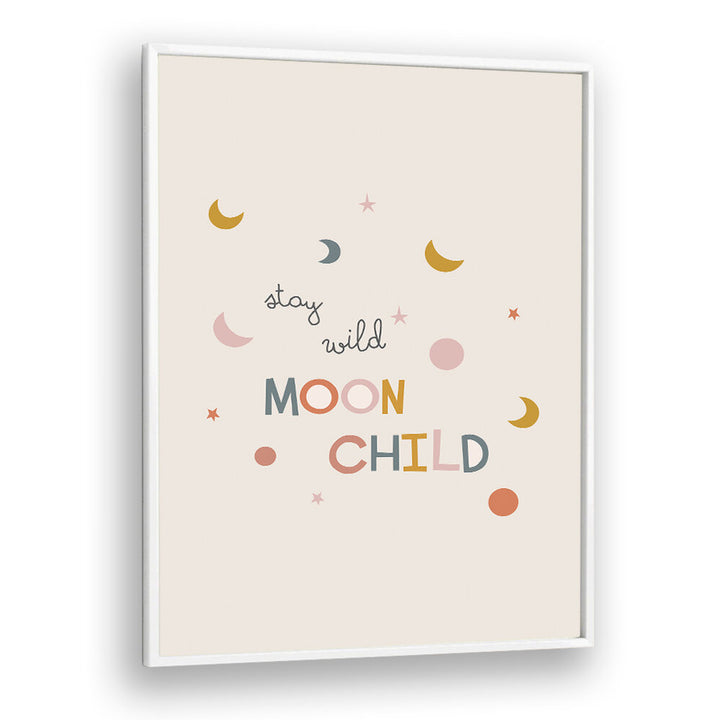 STAY WILD MOON CHILD , KIDS ROOM PAINTINGS