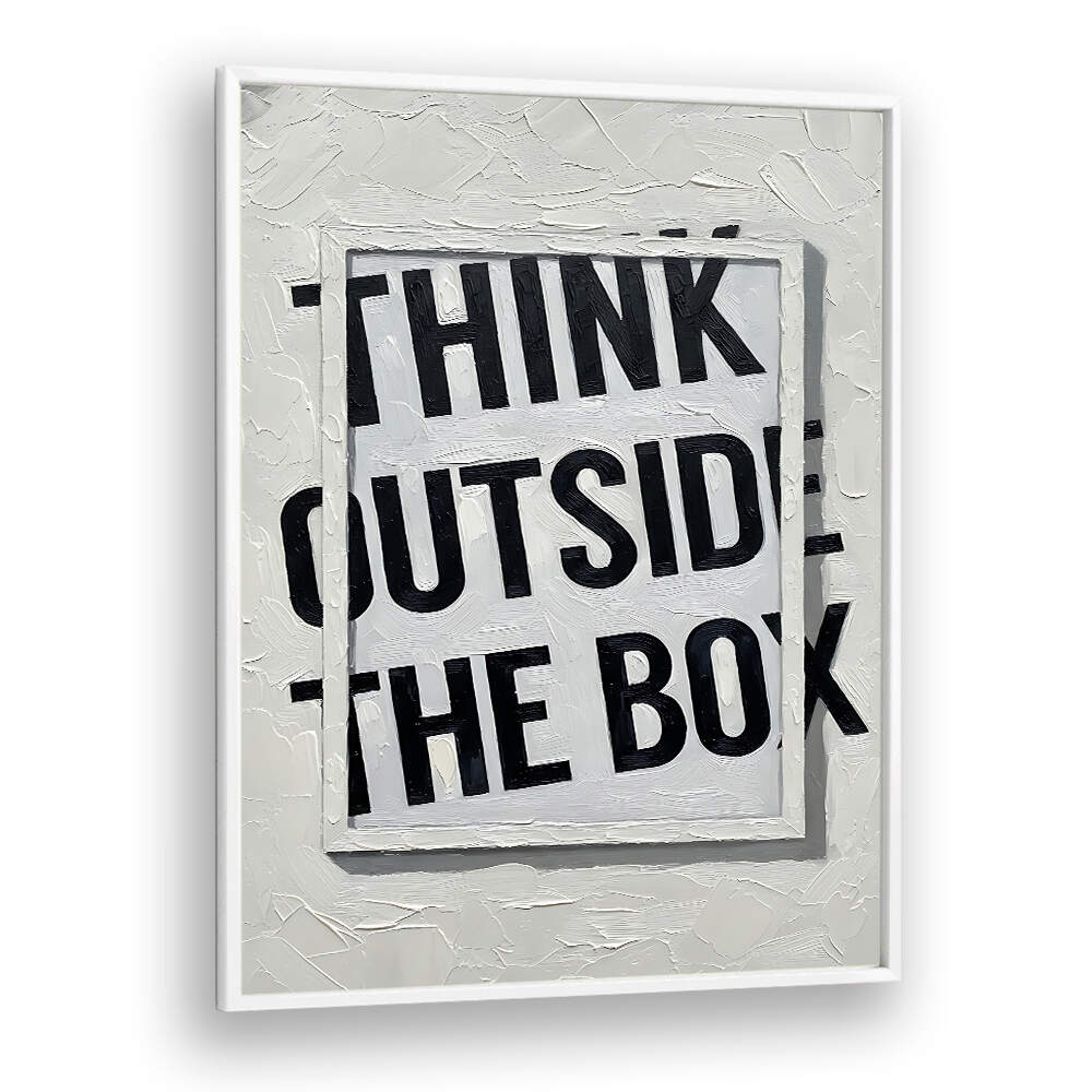 THINK OUTSIDE THE BOX