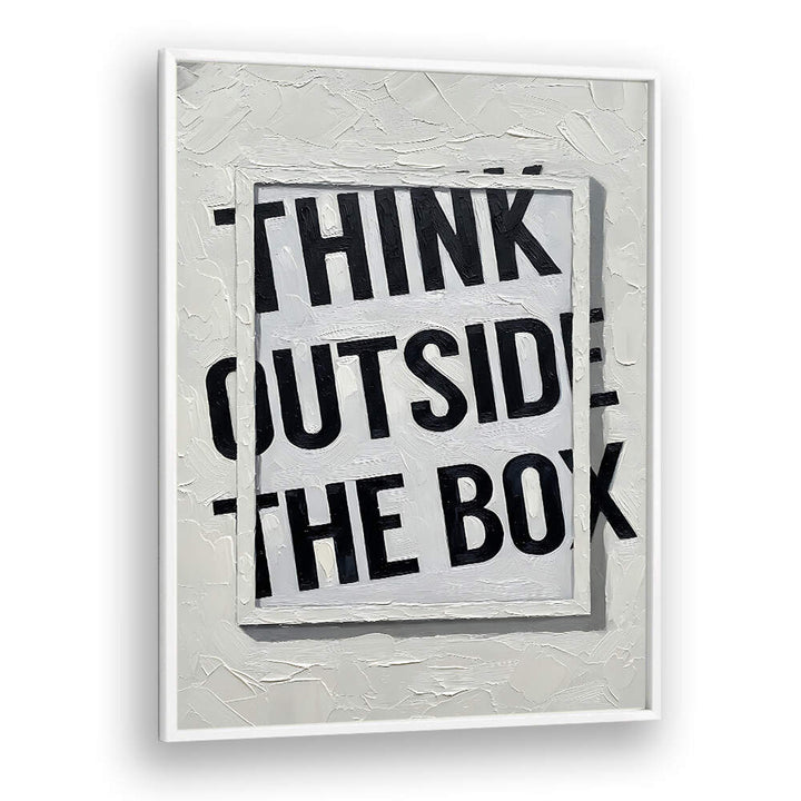 THINK OUTSIDE THE BOX