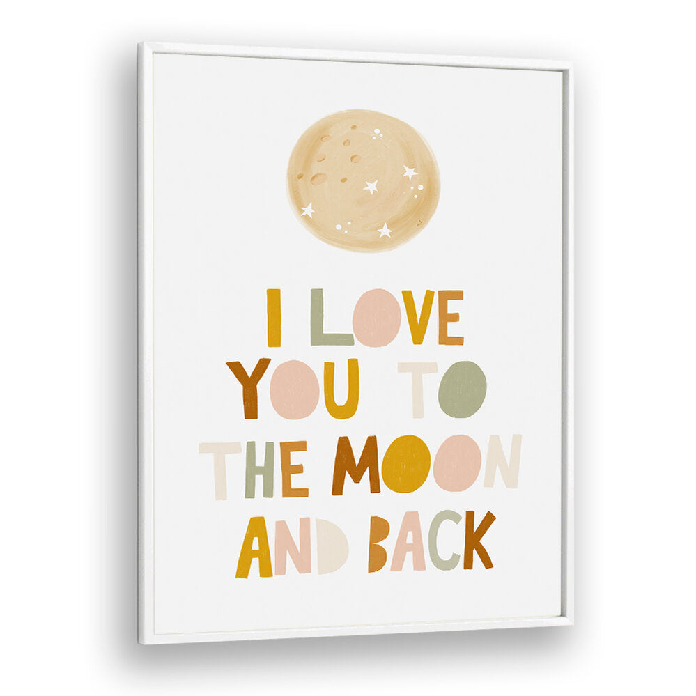 TO THE MOON AND BACK , QUOTES & TYPOGRAPHY POSTERS