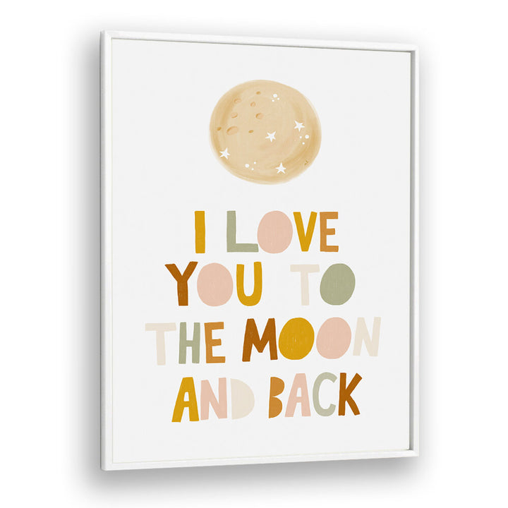 TO THE MOON AND BACK , QUOTES & TYPOGRAPHY POSTERS