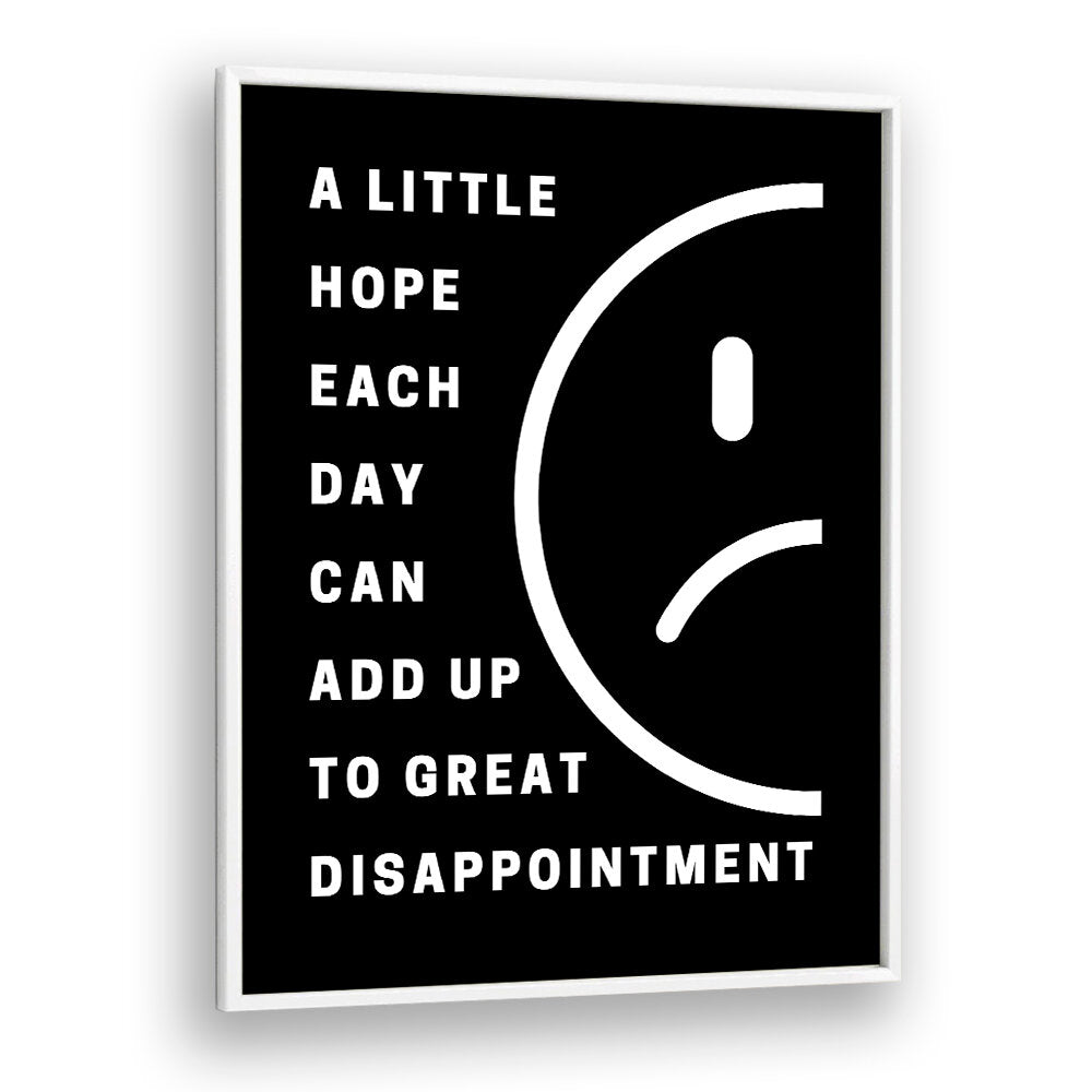 HOPE AND DISAPPOINTMENT