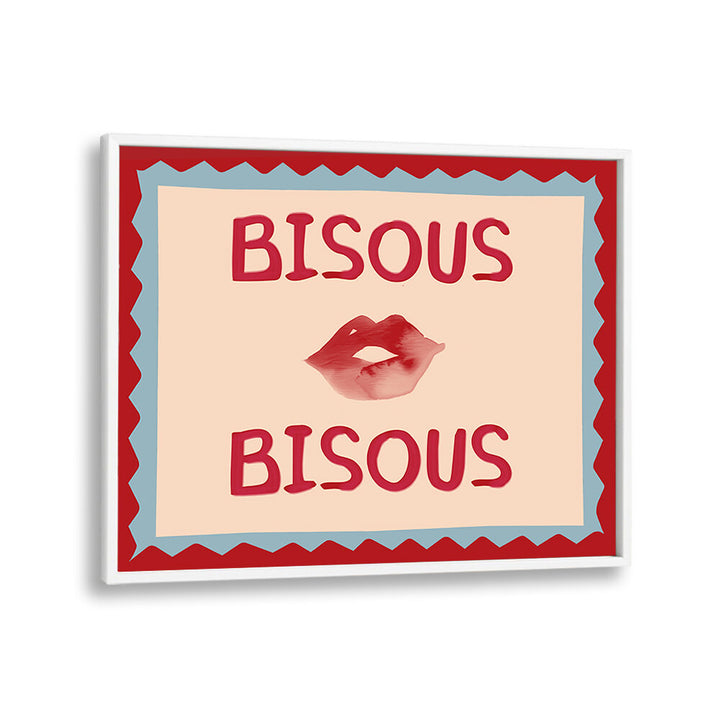 BISOUS BISOUS