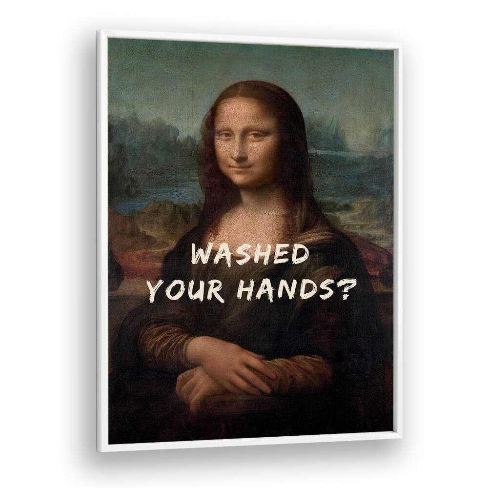 WASHED YOUR HANDS , ALTERED ART PRINTS