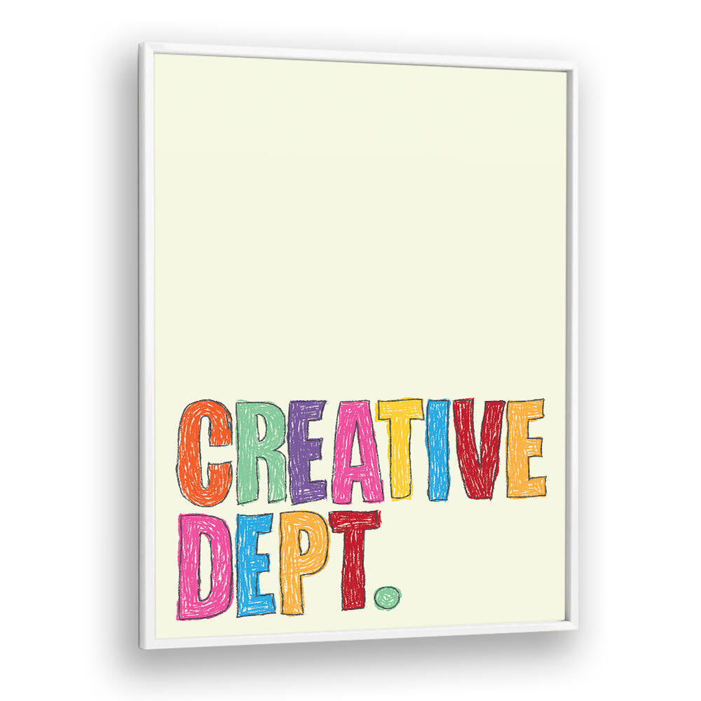CREATIVE DEPT , QUOTES & TYPOGRAPHY POSTERS