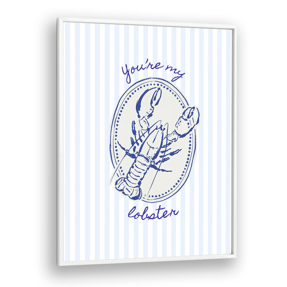 YOU'RE MY LOBSTER ON BLUE STRIPES , KITCHEN POSTERS
