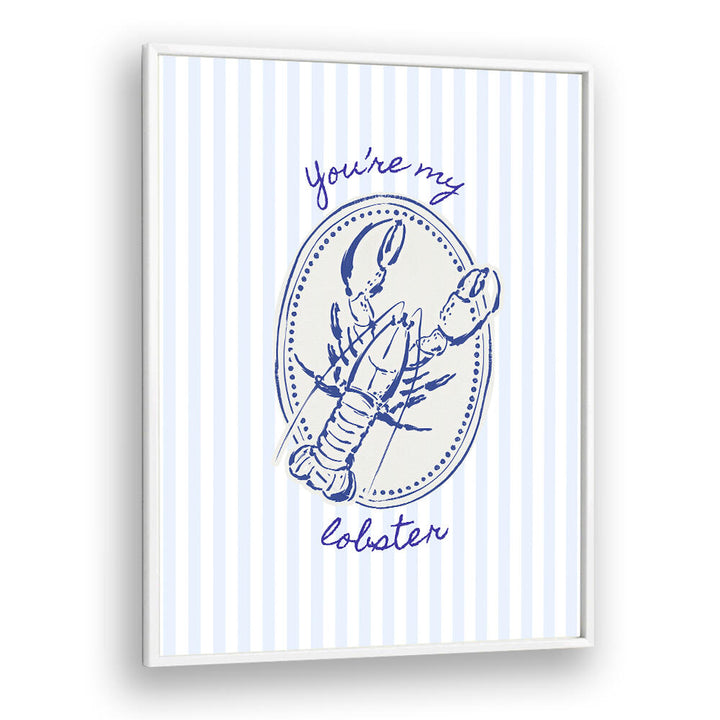 YOU'RE MY LOBSTER ON BLUE STRIPES , KITCHEN POSTERS
