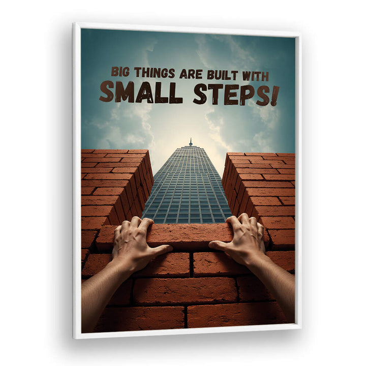 SMALL STEPS II , QUOTES & TYPOGRAPHY POSTERS