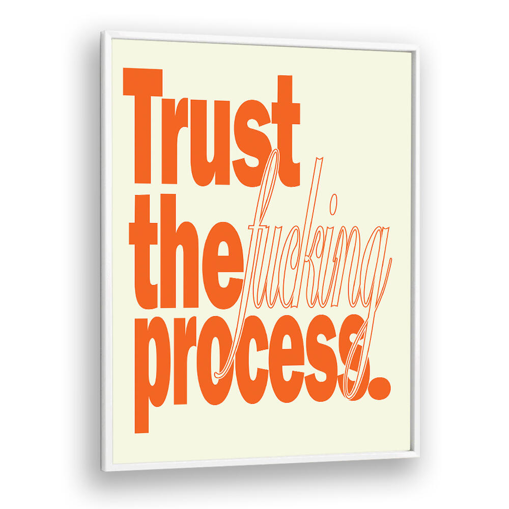 TRUST , QUOTES & TYPOGRAPHY POSTERS