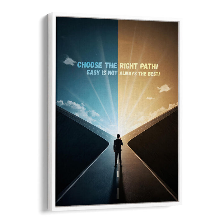 CHOOSE THE PATH , QUOTES & TYPOGRAPHY POSTERS