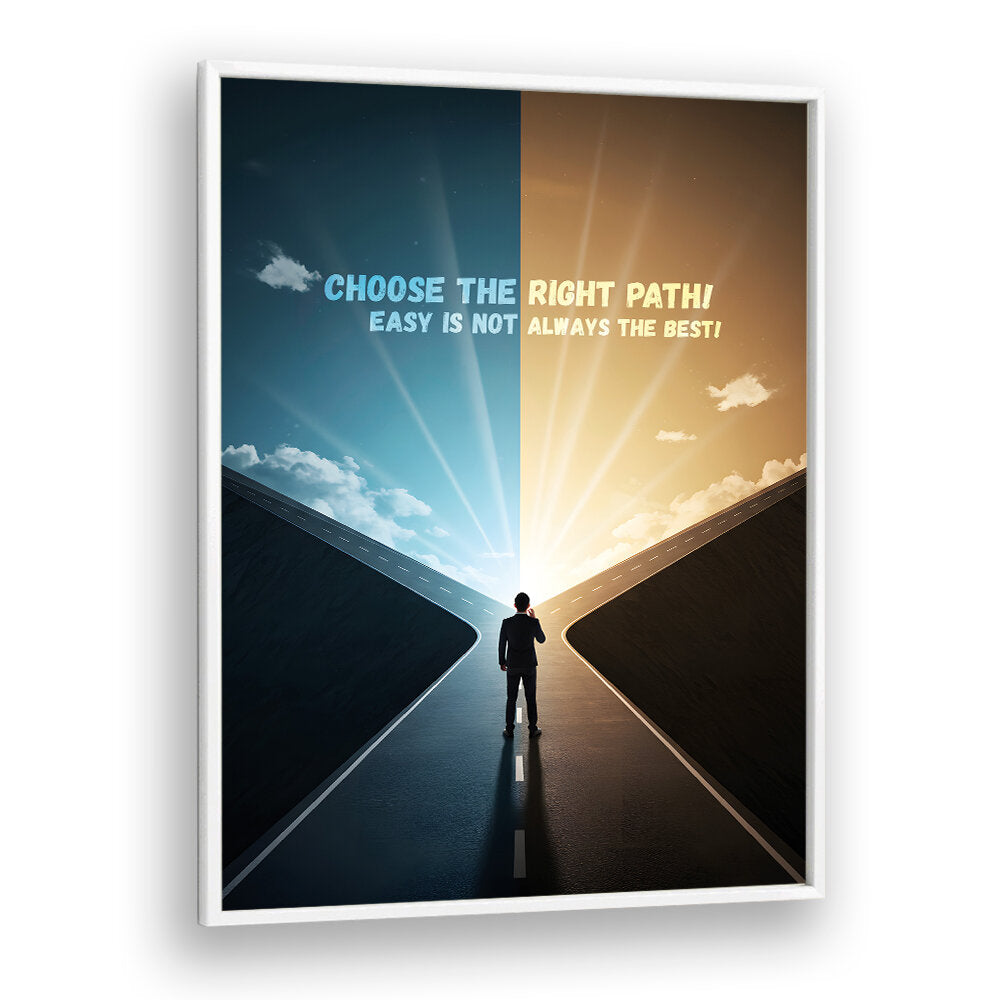 CHOOSE THE PATH , QUOTES & TYPOGRAPHY POSTERS