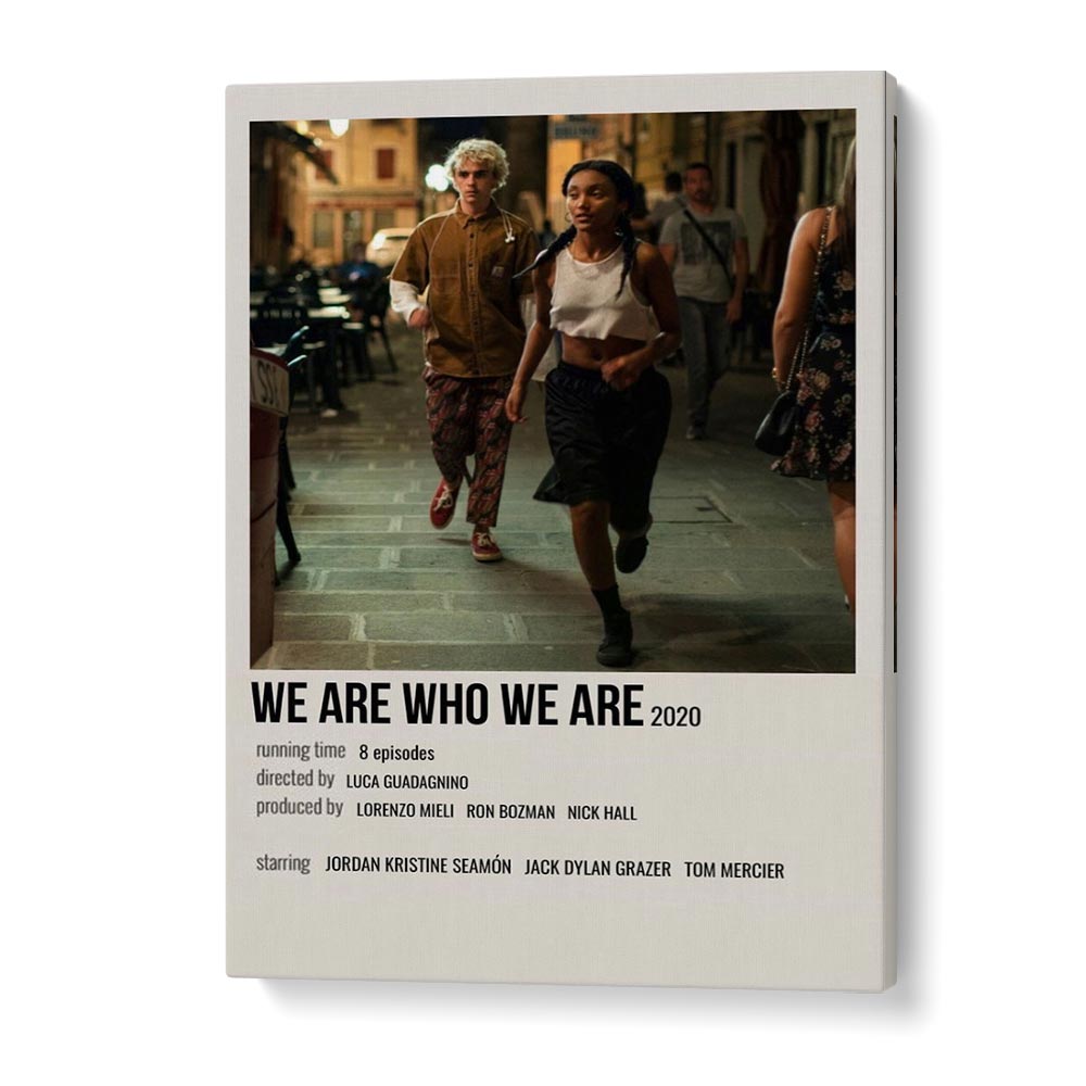 We Are Who We Are 2020 Movie Posters in Gallery Wrap