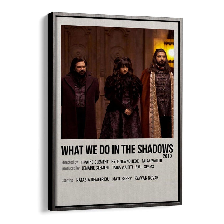 What We Do In The Shadows 2019 Movie Posters in Black Floater Frame