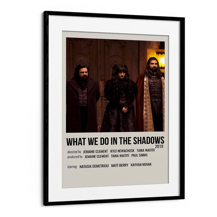 What We Do In The Shadows 2019 Movie Posters in Black Frame With Mount