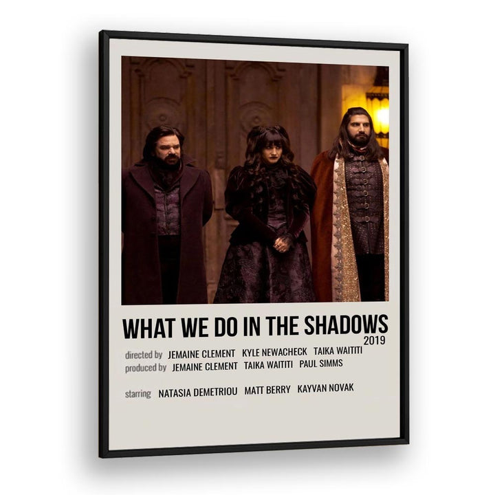 What We Do In The Shadows 2019 Movie Posters in Black Plain Frame