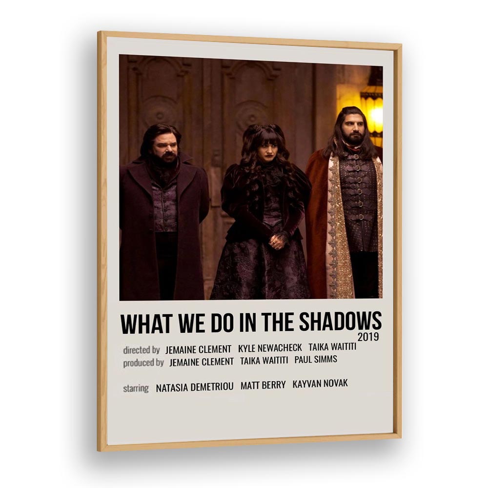 What We Do In The Shadows 2019 Movie Posters in Oak Wood Plain Frame