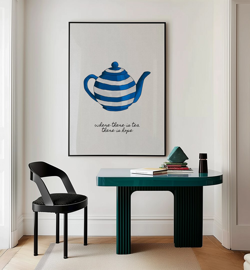 Where There Is Tea By Orara Studio Kitchen Posters Kitchen Art Prints in Black Plain Frame placed on a Cream Colored Wall near a Table in a Workspace in the Drawing Room