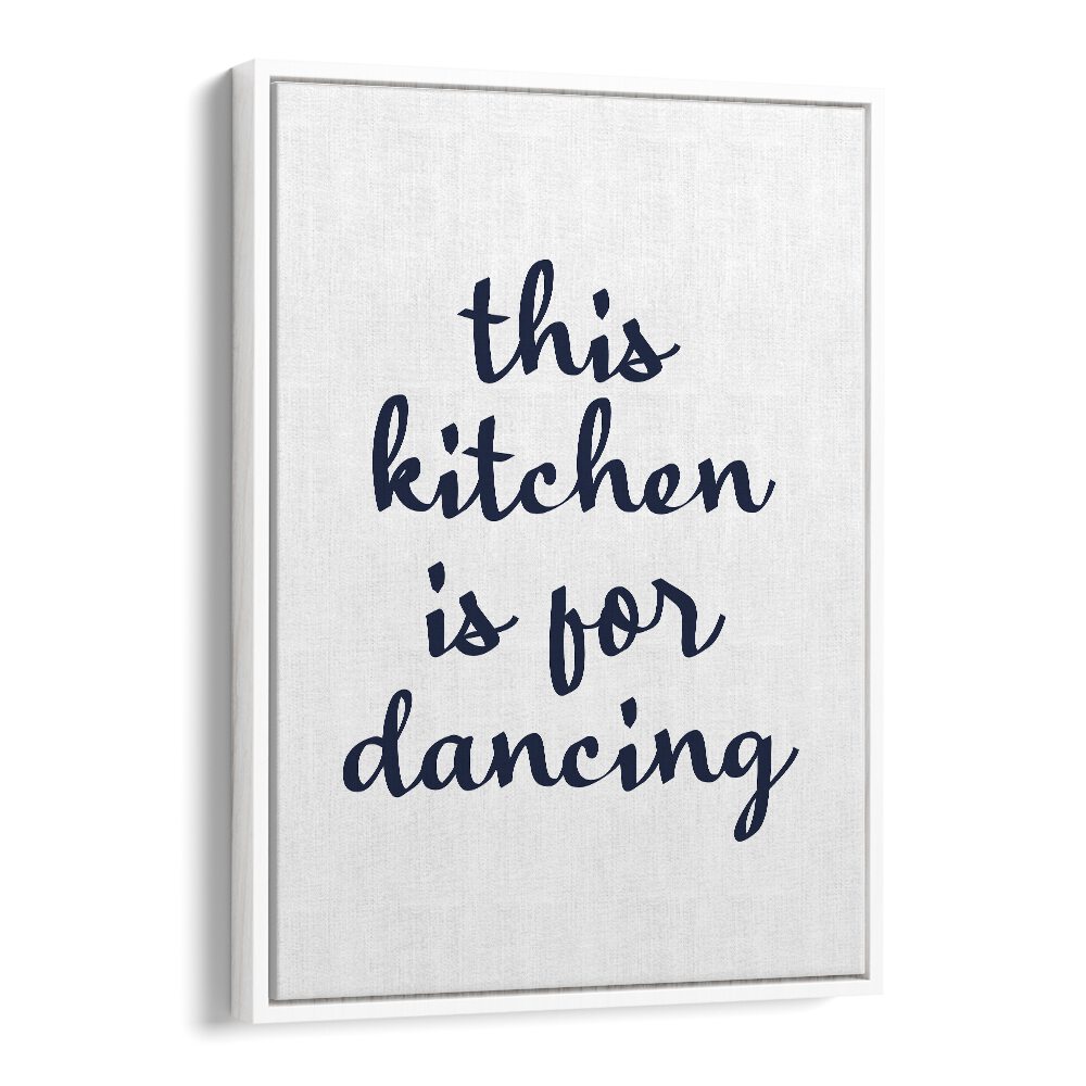 Quotes painting - DANCE IN KITCHEN by Asianmonk