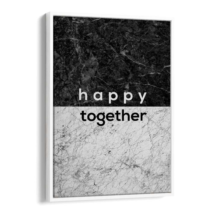 Quotes painting - HAPPY TOGETHER COUPLES QUOTE by Asianmonk