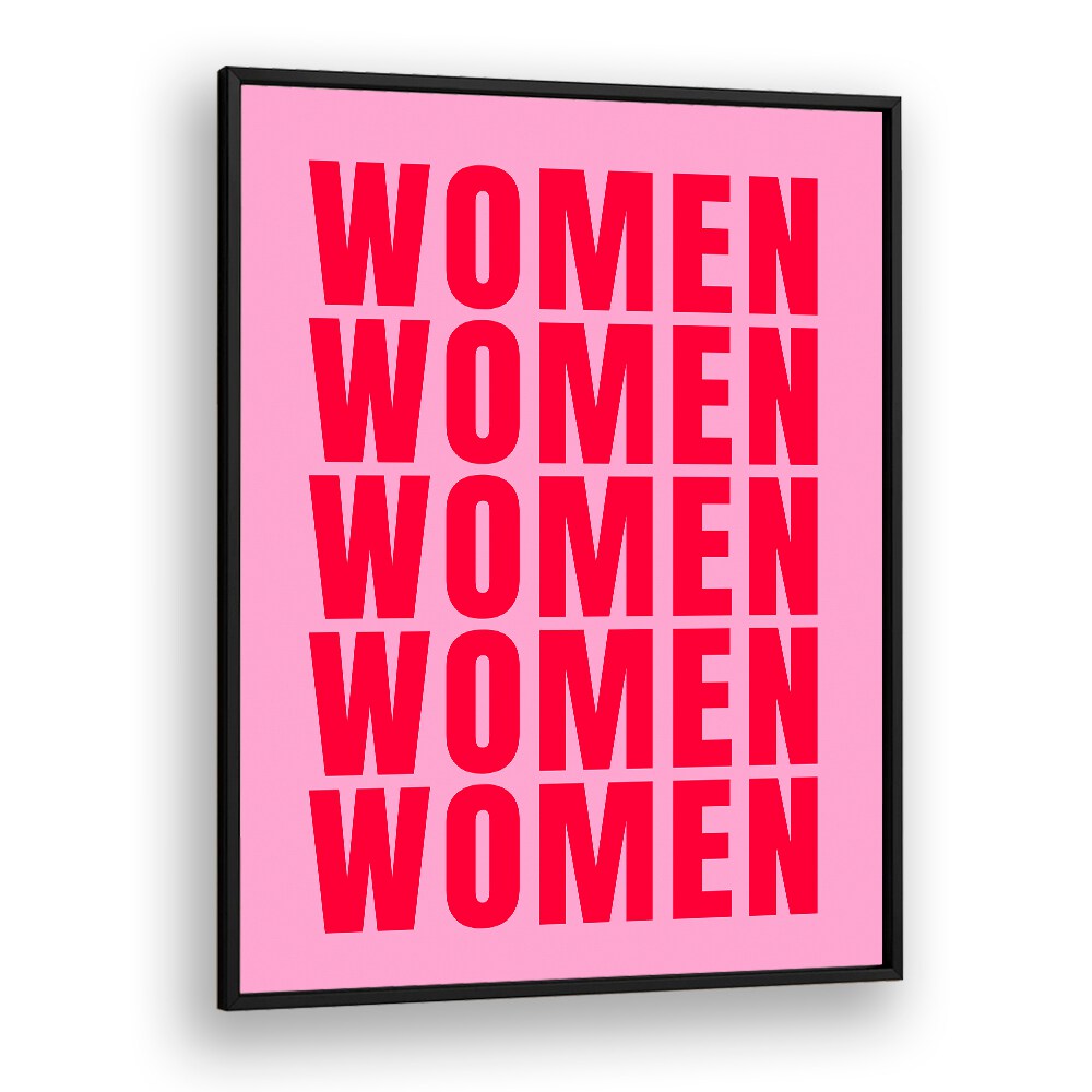 Women women by Athene Fritsch Quotes and Typography Posters in Black Plain Frame