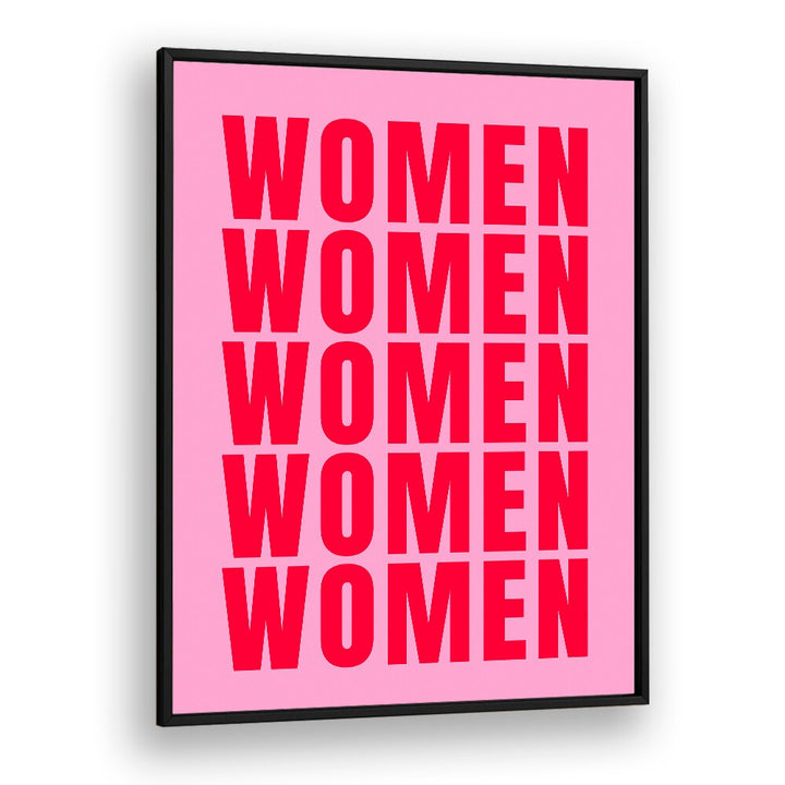 Women women by Athene Fritsch Quotes and Typography Posters in Black Plain Frame