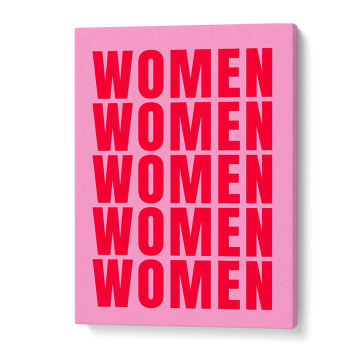 Women women by Athene Fritsch Quotes and Typography Posters in Gallery Wrap