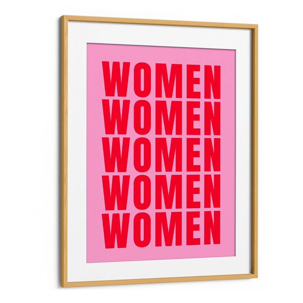 Women women by Athene Fritsch Quotes and Typography Posters in Oak Wood Frame With Mount