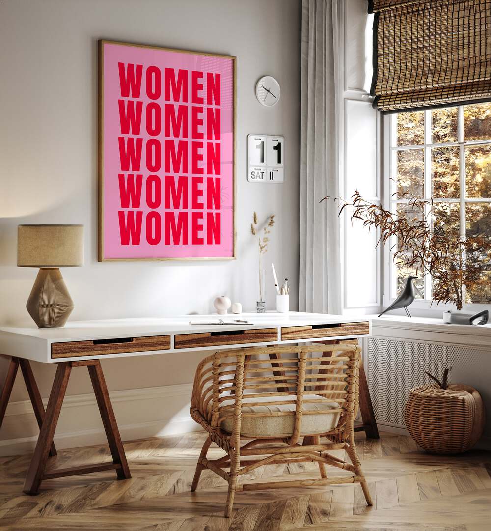 Women women by Athene Fritsch Quotes and Typography Posters in Oak Wood Plain Frame placed on a wall behind a study table and beside a window