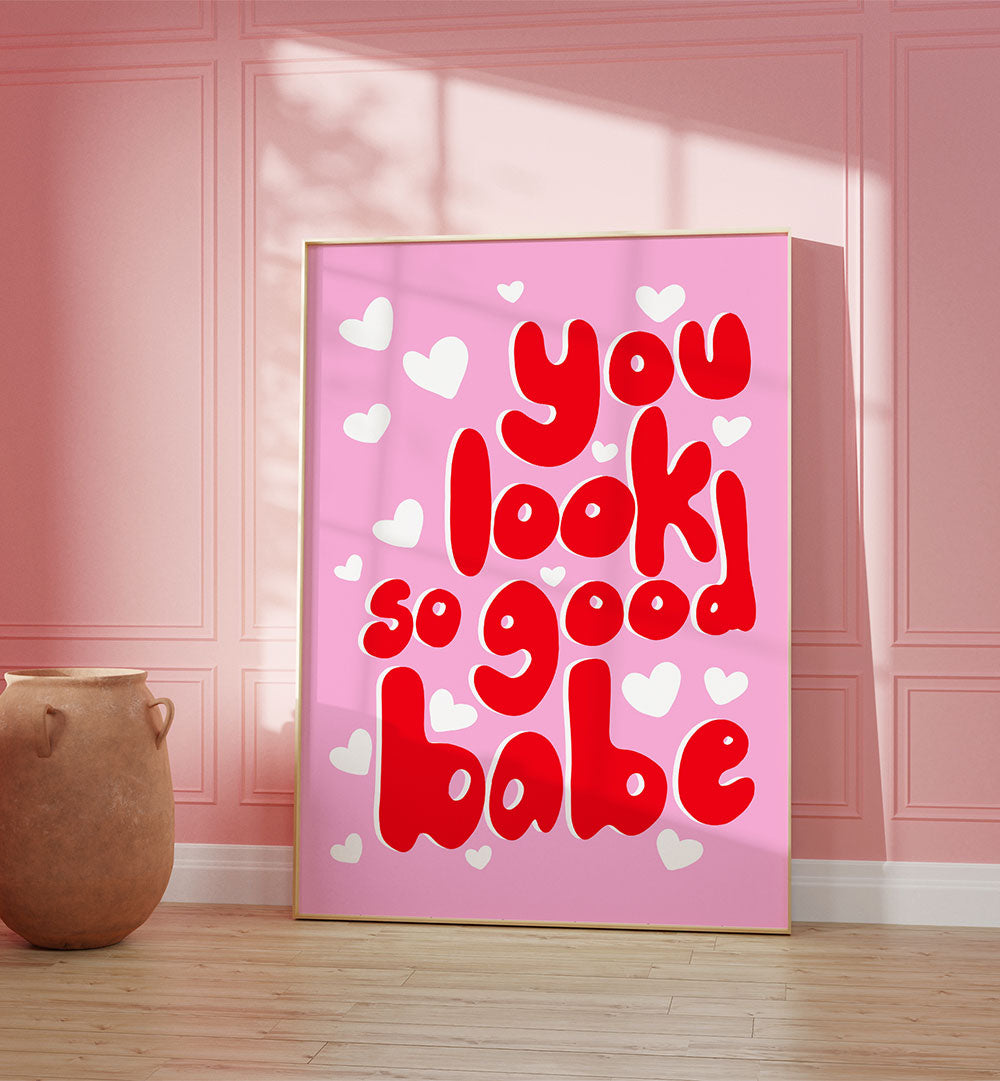 YOU LOOK AMAZING , QUOTES & TYPOGRAPHY POSTERS