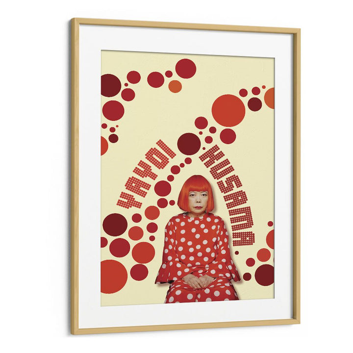 Yayoi Kusama By Grishma Korjani Artist Tribute Posters in Oak Wood Frame With Mount