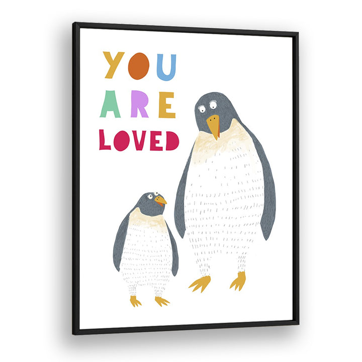 You Are Loved Mommy And Baby Penguin By Carla Daly Kids Painting in Black Plain Frame