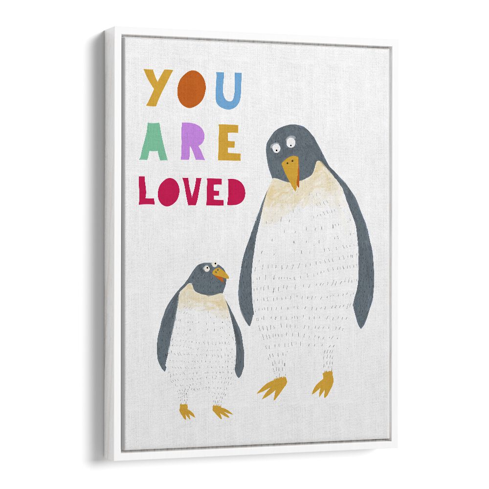 You Are Loved Mommy And Baby Penguin By Carla Daly Kids Painting in White Floater Frame