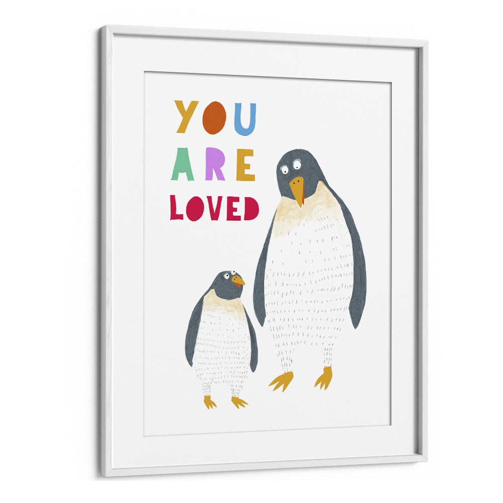 You Are Loved Mommy And Baby Penguin By Carla Daly Kids Painting in White Frame With Mount