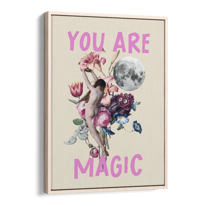 You Are Magic By Grace Digital Art Co Altered Art Prints in Oak Wood Floater Frame