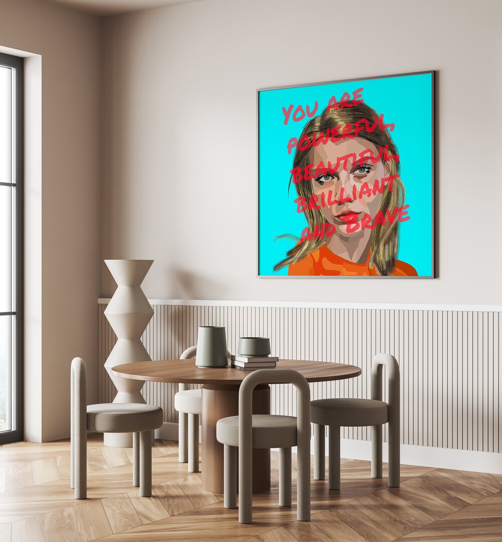 You Are Powerful By Lynnda Rakos Pop Art Paintings Pop Art Prints in Black Plain Frame placed on a wall behind a dining table 