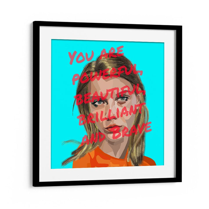 You Are Powerful By Lynnda Rakos Pop Art Paintings Pop Art Prints in Black Frame With Mount