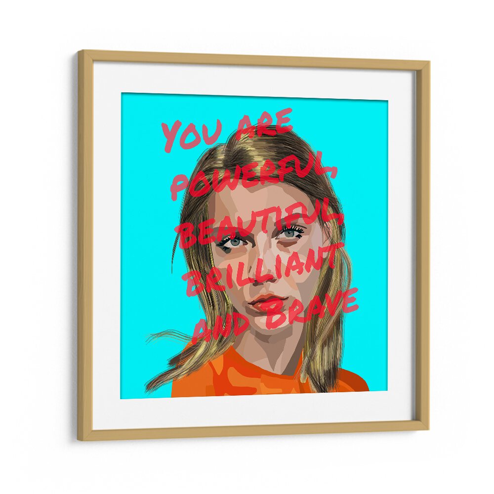 You Are Powerful By Lynnda Rakos Pop Art Paintings Pop Art Prints in Oak Wood Frame With Mount