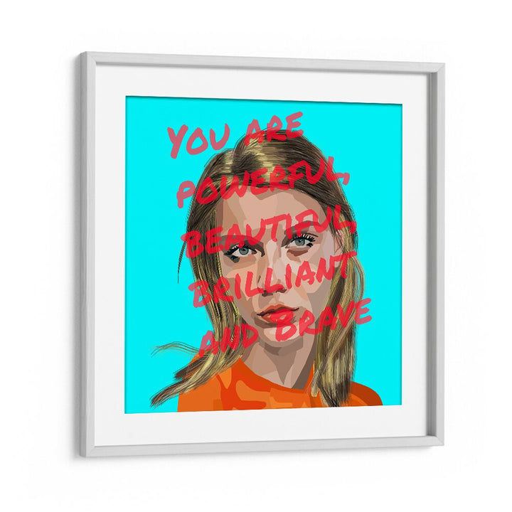 You Are Powerful By Lynnda Rakos Pop Art Paintings Pop Art Prints in White Frame With Mount