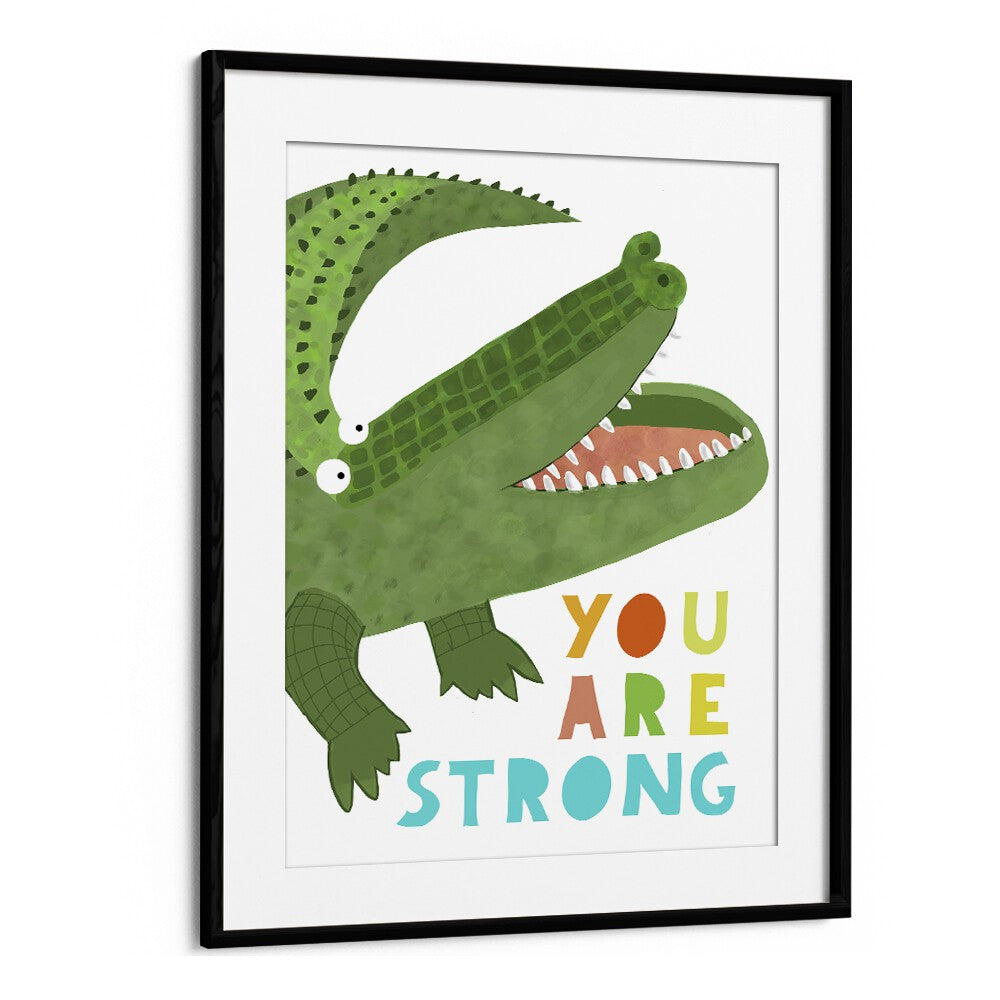 You Are Strong Funny Alligator With Tail By Carla Daly Kids Painting in Black Frame With Mount