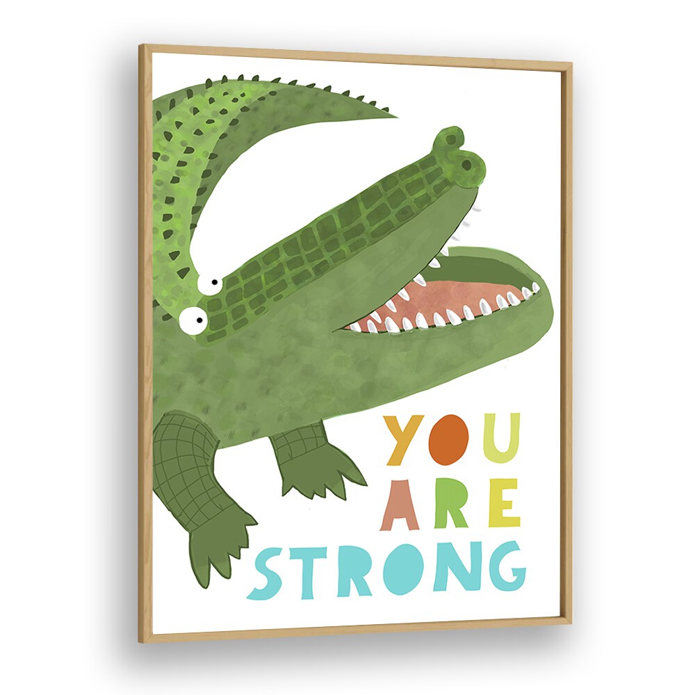 You Are Strong Funny Alligator With Tail By Carla Daly Kids Painting in Oak Wood Plain Frame