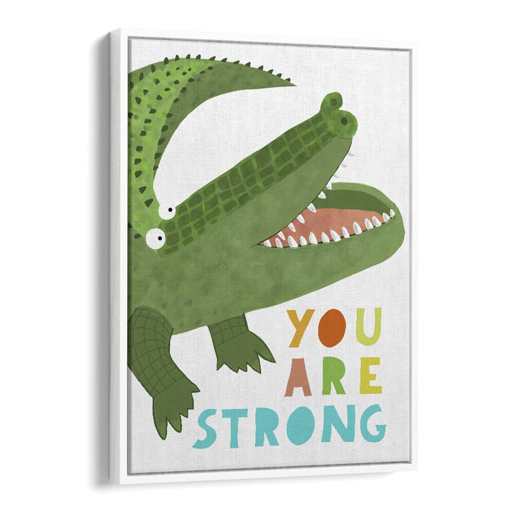 You Are Strong Funny Alligator With Tail By Carla Daly Kids Painting in White Floater Frame