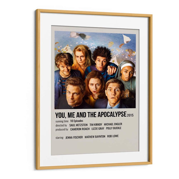 You Me and the Apocalypse 2015 Movie Posters in Oak Wood Frame With Mount