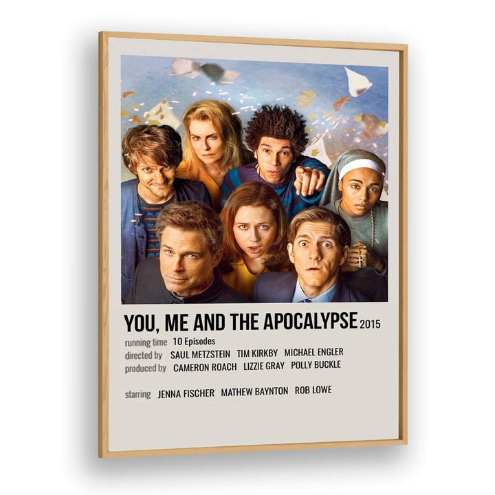 You Me and the Apocalypse 2015 Movie Posters in Oak Wood Plain Frame