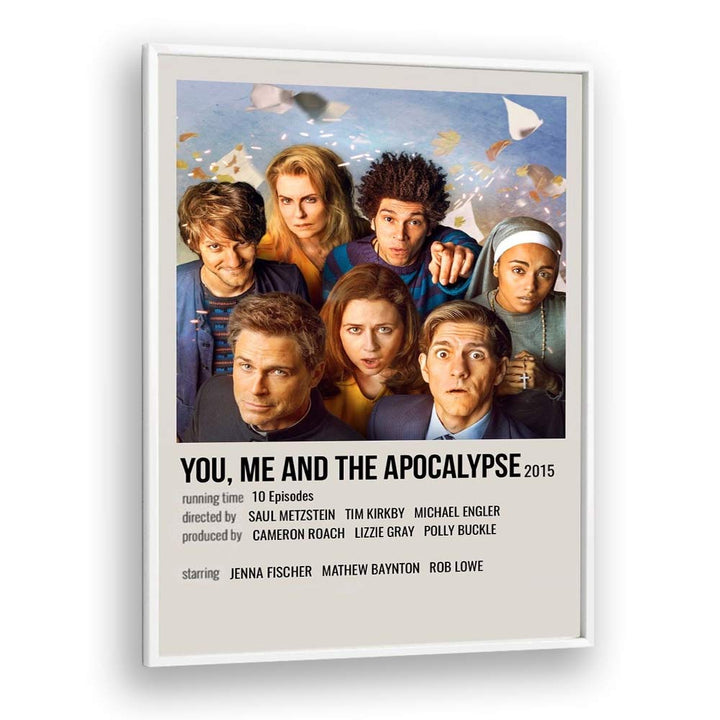 You Me and the Apocalypse 2015 Movie Posters in White Plain Frame