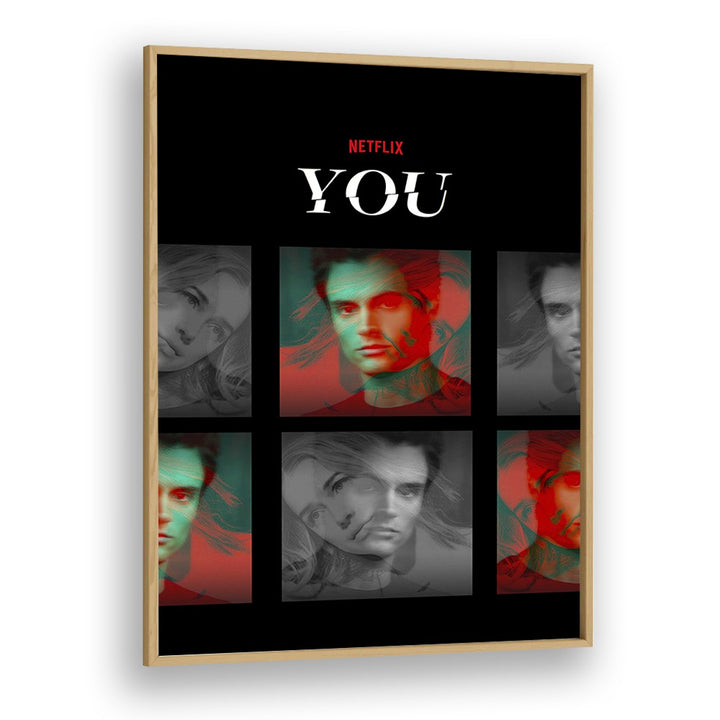 You by Grishma Korjani Movie Posters in Oak Wood Plain Frame