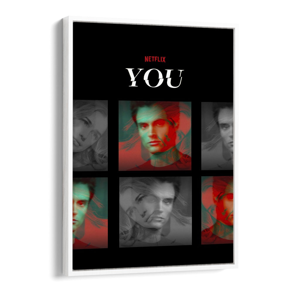 You by Grishma Korjani Movie Posters in White Floater Frame