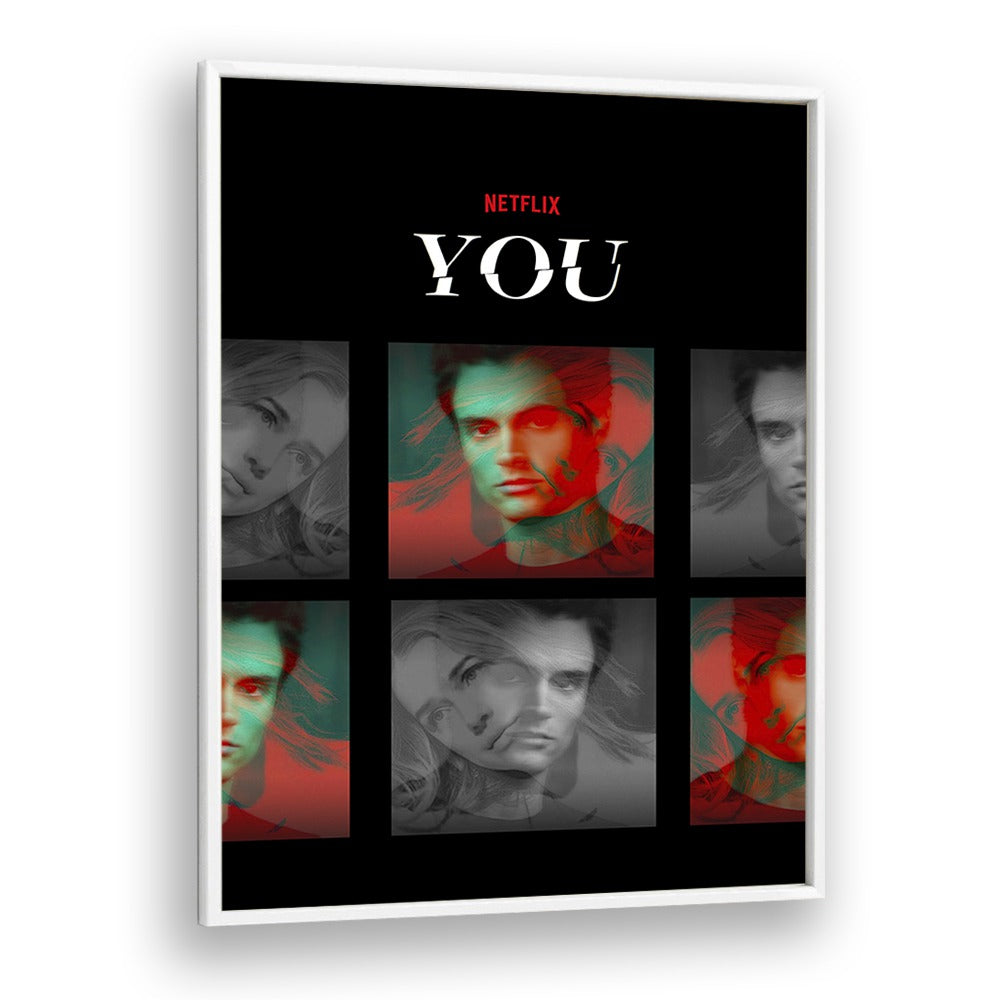 You by Grishma Korjani Movie Posters in White Plain Frame