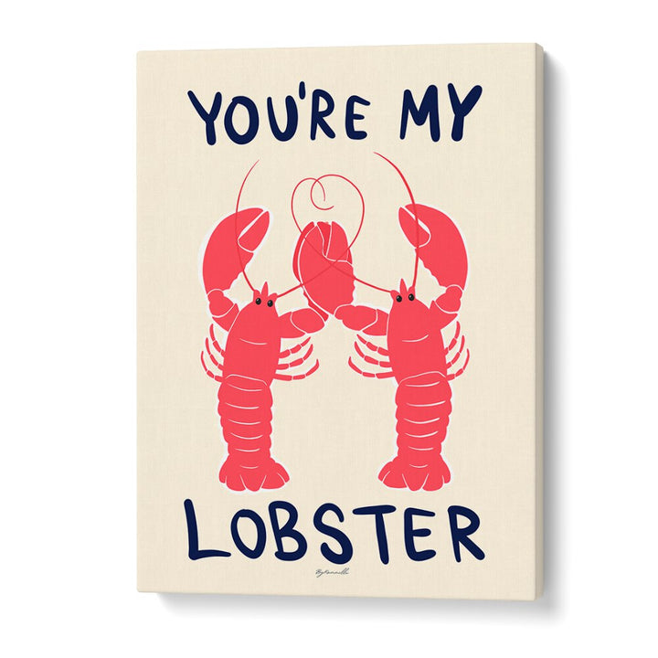 You're My Lobster Kitchen Posters Kitchen Art Prints in Gallery Wrap