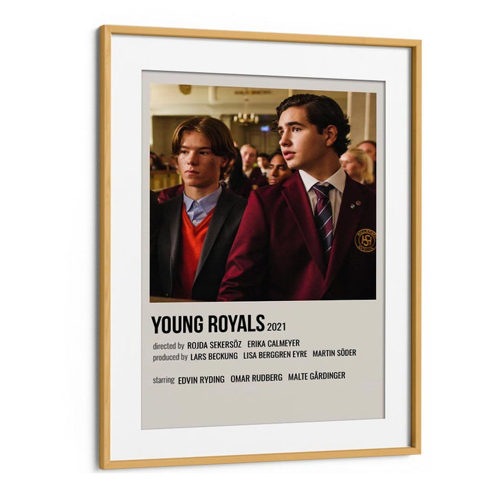 Young Royals 2021 Movie Posters in Oak Wood Frame With Mount