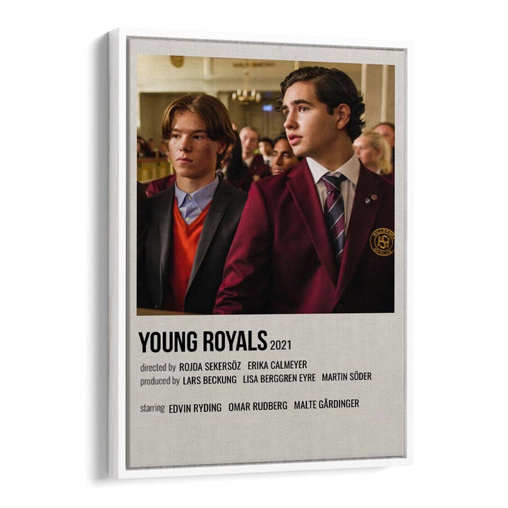 Young Royals 2021 Movie Posters in White Floater Frame